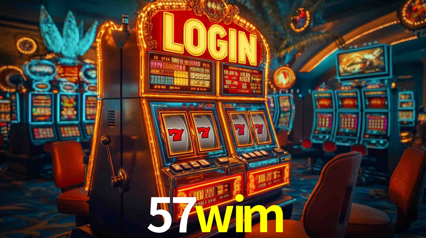 57wim: Jogos de Caça-Níqueis-Altas Recompensas, Roleta-Velocidade, Blackjack-Desafios Máximos